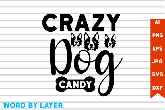 Crazy Dog Candy SVG Design Review