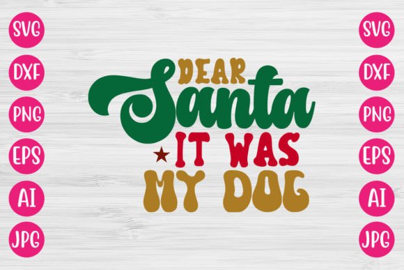 Dear Santa It Was My Dog RETRO SVG Review