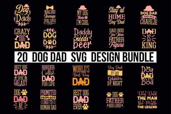 Dog Dad SVG Bundle 20 Design: Real Talk for Makers