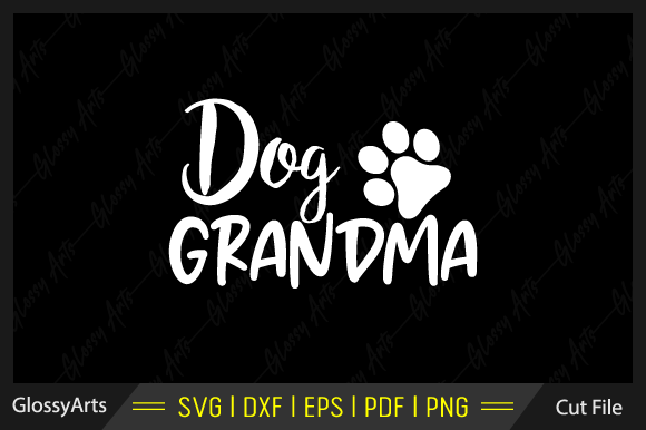 Dog Grandma Svg Printable Cut File