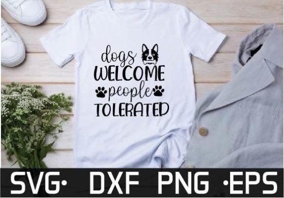 Dogs Welcome People Tolerated SVG Design