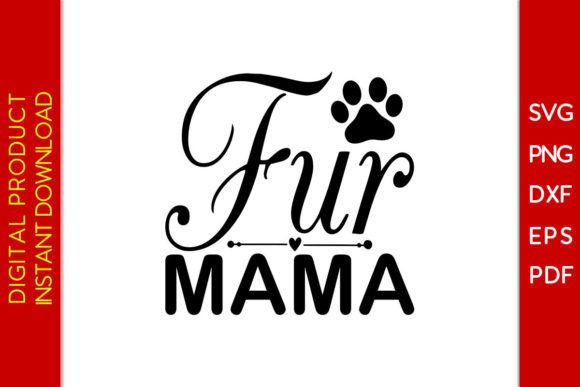 Fur Mama SVG Cut File