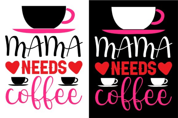 Happy Mother’s Day SVG Design Mama Needs