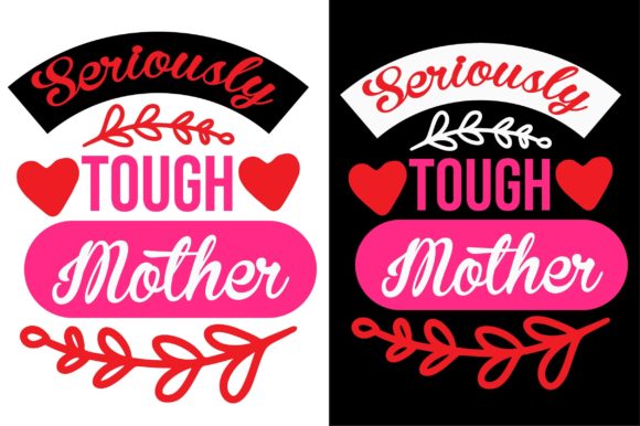 Happy Mother’s Day SVG Design Seriously