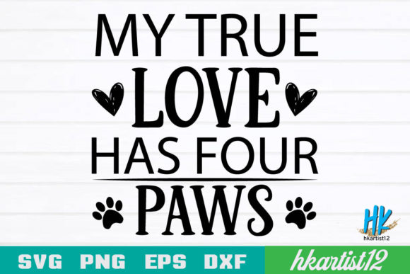 My True Love Has Four Paws SVG: A Designer's Review