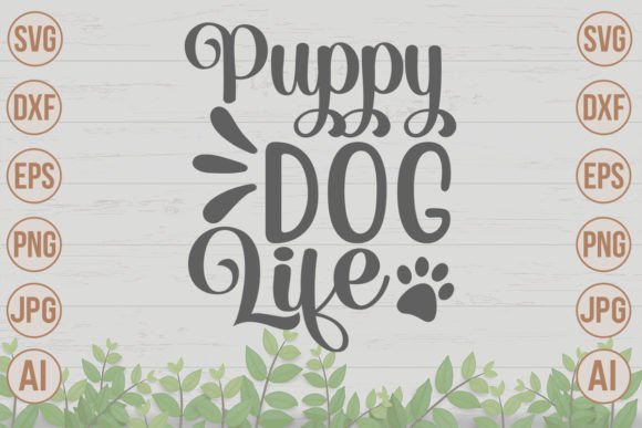 Puppy Dog Life SVG Cut File Review