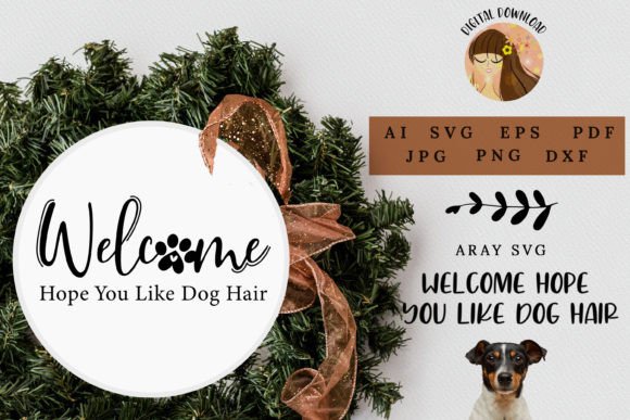 Welcome Hope You Like Dog Hair Svg Eps: A Hands-On Review